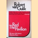 The Red Pavilion: A Chinese Detective Story door Robert van Gulik