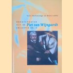 Hoogtepunten uit de collectie dr. L. Piet van Wijngaerdt door Cees Hofsteenge e.a.