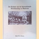 De Kolonie van de Internationale Broederschap te Blaricum
Maria W.J.L. Boersen
€ 15,00