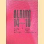 Album 14-18 door David Van Reybrouck e.a.