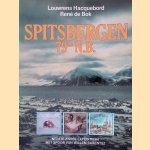 Spitsbergen 79 graden N.B.: Een Nederlandse expeditie in het spoor van Willem Barentsz door Louwrens Hacquebord e.a.