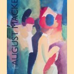 August Macke: "Gesang von der Schönheit der Dinge". Aquarelle und Zeichnungen
Andrea Firmenich
€ 10,00