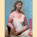 Picasso et les femmes door Ingrid Mössinger e.a.