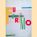 Futurismo & Futurismi door Catalogo della Mostra