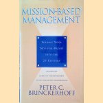 Mission-Based Management: Leading Your Not-for-Profit into the 21st Century
Peter C. Brinckerhoff
€ 17,50