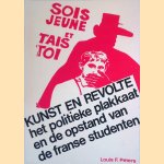 Kunst en Revolte: het politieke plakkaat en de opstand van de franse studenten door Louis F. Peters