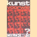 Kunst voor wie? door C. Blok