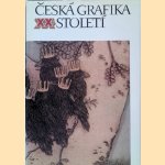 Ceska? grafika XX. Stoleti? door Jiri - and others Machalicky