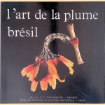 L'art de la Plume Bresil door Daniel Schoepf