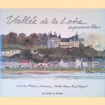 Vallée de la Loire: aquarelles door Jean-Paul Pigeat e.a.