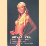 Mickael Kra: Jewellery Between Paris Glamour and African Tradition
Francine Vormese e.a.
€ 20,00