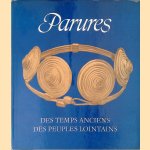 Parures: Des temps anciens, des peuples lointains
Edith Hoffmann e.a.
€ 20,00