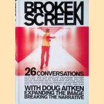 Broken Screen: Expanding the Image, Breaking the Narrative: 26 Conversations with Doug Aitken
Noel Daniel
€ 12,50