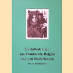 Buchillustration aus Frankreich, Belgien und den Niederlanden im 20. Jahrhundert
Ulrich von Kritter
€ 10,00