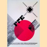 Constructivism: man versus environment: International major event concerning contemporary constructivism door Fré Ilgen