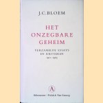 Het onzegbare geheim: verzamelde essays en kritieken 1911-1963 door J.C. Bloem