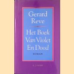 Het Boek van het Violet en van de Dood door Gerard Reve