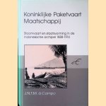 Koninklijke Paketvaart Maatschappij. Stoomvaart en staatsvorming in de Indonesische archipel 1888-1914 door J.N.F.M. à Campo