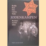 Jodenkampen: Blesdijke, Diever, Elsloo, Fochteloo, Vledder, Westerbork, Auschwitz, Sobibor door Niek van den Oord