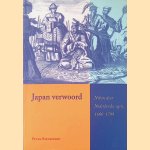 Japan Verwoord: Nihon door Hollandse ogen, 1600-1799
Peter Rietbergen
€ 12,50