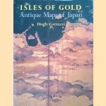 Isles of Gold: Antique Maps of Japan
Hugh Cortazzi
€ 20,00