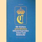 Die leichten schwedischen Infanteriegewehre: Armee und Heimwehr door Carsten Schinke