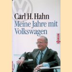 Meine Jahre mit Volkswagen *SIGNED* door Carl H. Hahn