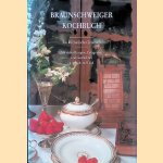 Braunschweiger Kochbuch.: Ein kulinarisches Lesebuch: Mit vielen Rezepten und Geschichte aus Stadt und Land door Ilona Büttenbender