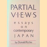 Partial Views: Essays on Contemporary Japan
Donald Richie
€ 30,00