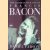 The Gilded Gutter Life of Francis Bacon door Daniel Farson