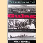 The History of the Gulag: From Collectivization to The Great Terror door Oleg Khlevniuk