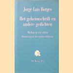 Werken in vier delen, deel 4: Het geheimschrift en andere gedichten door Jorge Luis Borges