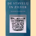 De Stavelij in zilver: 25 jaar zilverclub door J.P. - en anderen Rijen