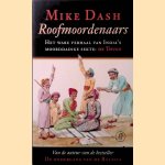 Roofmoordenaars: het ware verhaal van India's moorddadige sekte de Thugs
Mike Dash
€ 9,00