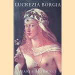 Lucrezia Borgia door Maria Bellonci