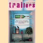 Trailers door Kate le Vann