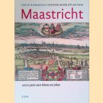 Historische Atlas van Maastricht: 2000 Jaar aan Maas en Jeker
Emile Ramakers
€ 50,00