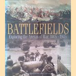 Battlefields: Exploring the Arenas of War 1805 1945 door Michael Rayner