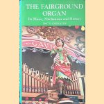 Fairground Organ: Its Music, Mechanism and History
Eric Victor Cockayne
€ 10,00