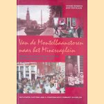 Van de Montelbaanstoren naar het Minervaplein: nieuwe en oude joodse wijken van Amsterdam
Ariane Hendriks e.a.
€ 6,00