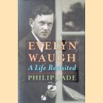 Evelyn Waugh: a Life Revisited door Philip Eade