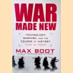 War Made New: Technology, Warfare, and the Course of History: 1500 to Today
Max Boot
€ 12,50