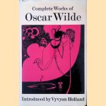 Complete Works of Oscar Wilde door Oscar Wilde