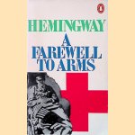 A Farewell to Arms door Ernest Hemingway