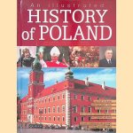 An Ilustrated history of Poland door Dariusz - and others Banaszak