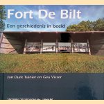 	Fort De Bilt: een geschiedenis in beeld door Jan Durk Tuinier e.a.