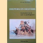 Diepers en delvers: geschiedenis van de zand en grindbaggeraars door H. van Heiningen