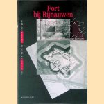 Fort bij Rijnauwen: van artilleriesteunpunt tot infanteriesteunpunt door D.C. Leegwater