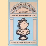 Domus Anguli Puensis: A Latin Version of A.A.Milne's 'The House at Pooh Corner'
A.A. Milne e.a.
€ 9,00