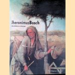 Jheronimus Bosch: alle schilderijen en tekeningen door Bernard Vermet e.a.